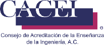 Consejo de Acreditación de la Enseñanza de la Ingeniería, A.C., (CACEI)