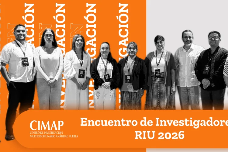 Investigadores Anáhuac Puebla en el III Encuentro Internacional de Investigadores RIU