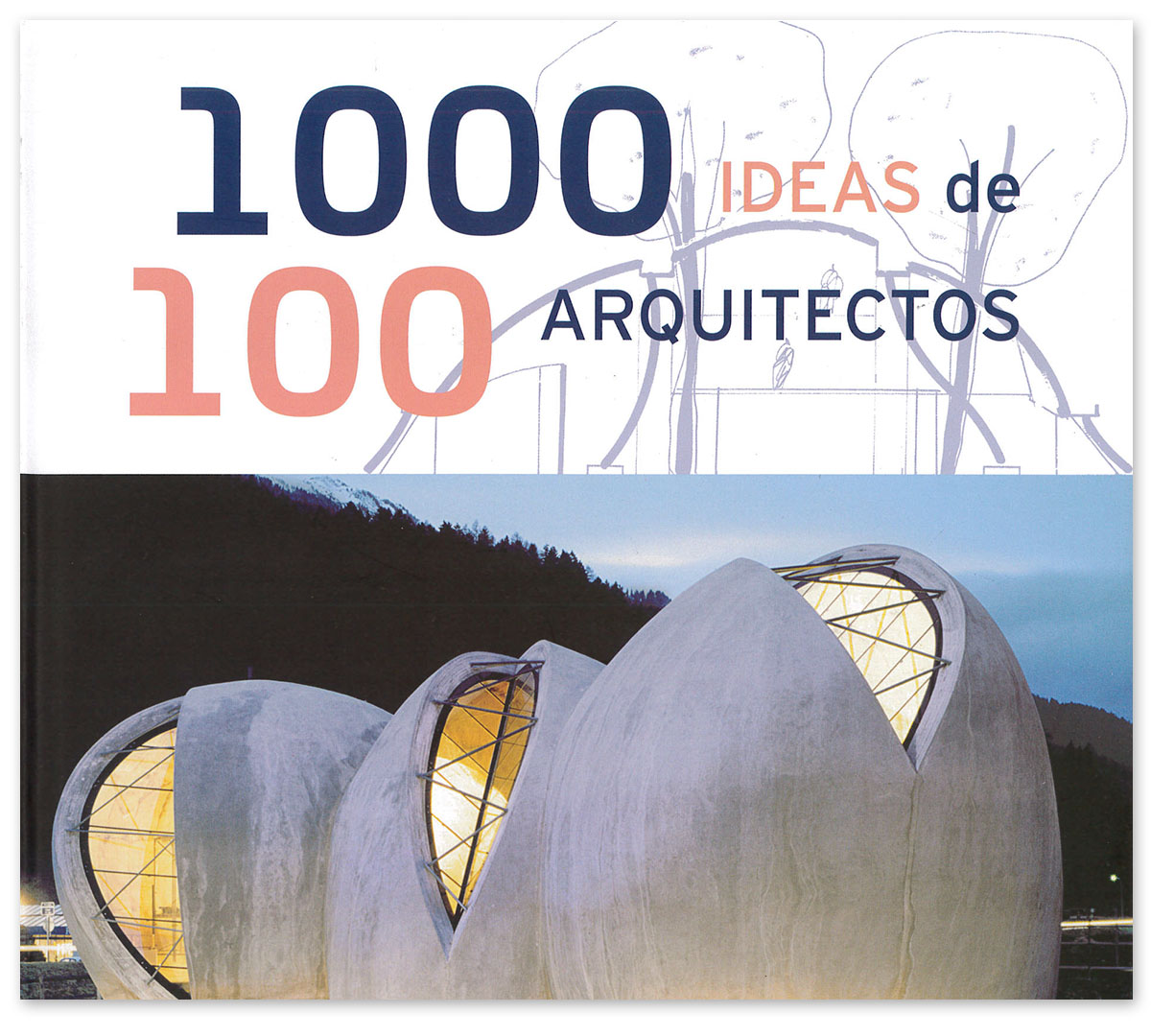 1000 Ideas de 100 Arquitectos