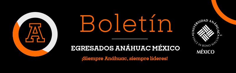 Boletín de Egresados Anáhuac