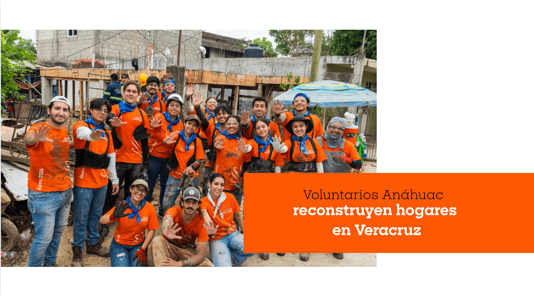 Voluntarios Anáhuac reconstruyen hogares en Veracruz
