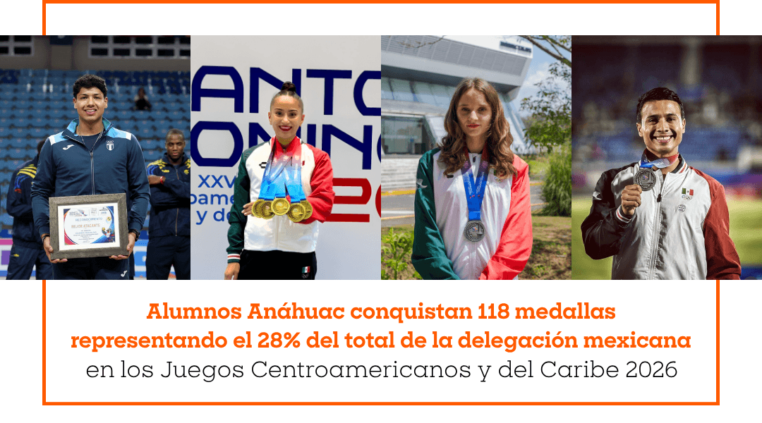 Alumnos Anáhuac conquistan 118 medallas representando el 28% del total de la delegación mexicana en los Juegos Centroamericanos y del Caribe 2026