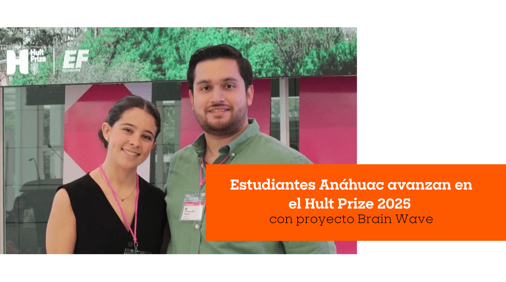 Estudiantes Anáhuac avanzan en el Hult Prize 2025 con proyecto Brain Wave