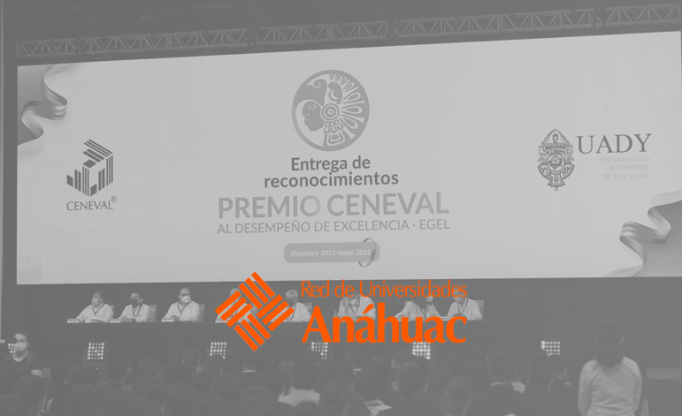 226 alumnos Anáhuac se llevaron el premio CENEVAL al desempeño de excelencia