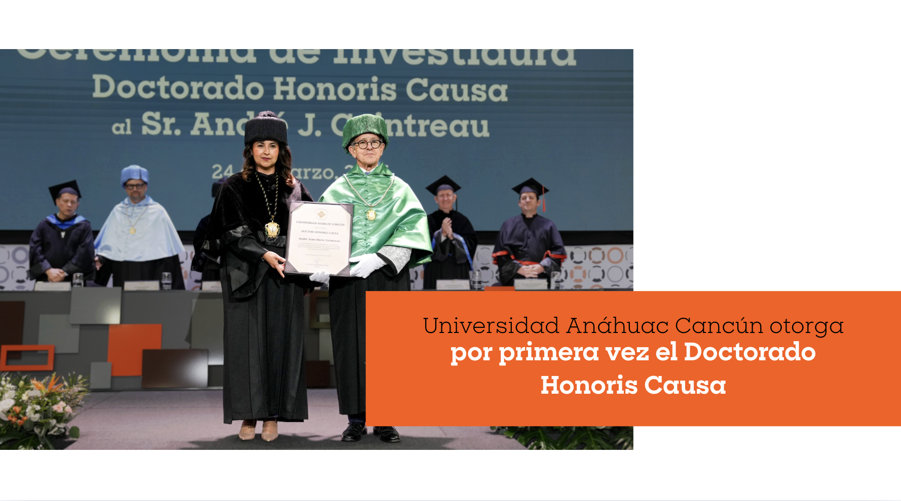 Unviersidad Anáhuac Cancún otorga por primera vez el Doctorado Honoris Causa