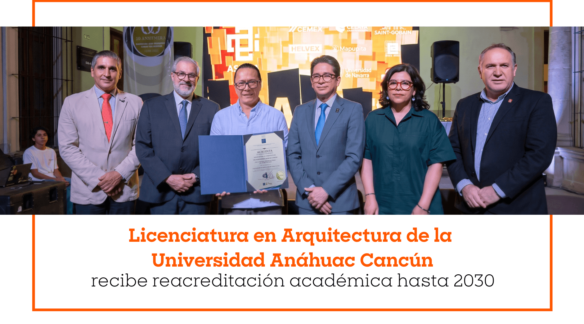 Licenciatura en Arquitectura de la Universidad Anáhuac Cancún recibe reacreditación académica hasta 2030