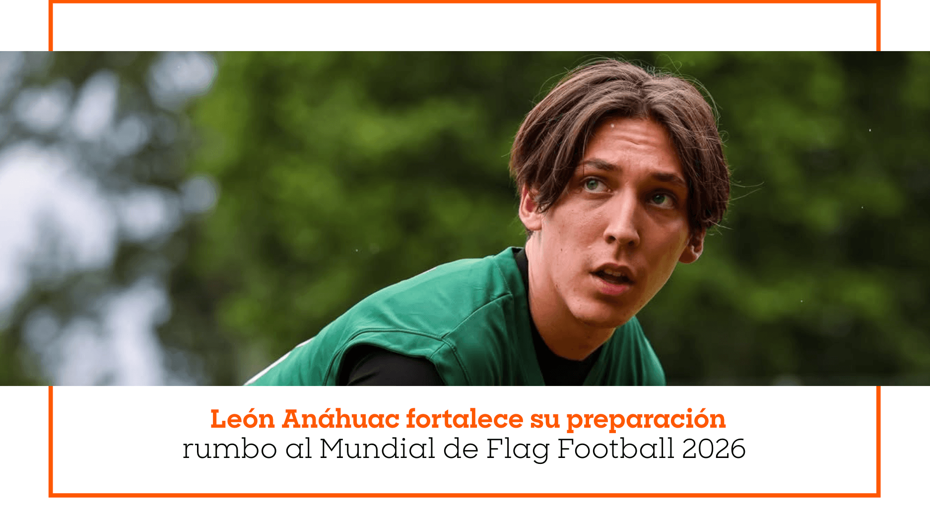 León Anáhuac fortalece su preparación rumbo al Mundial de Flag Football 2026