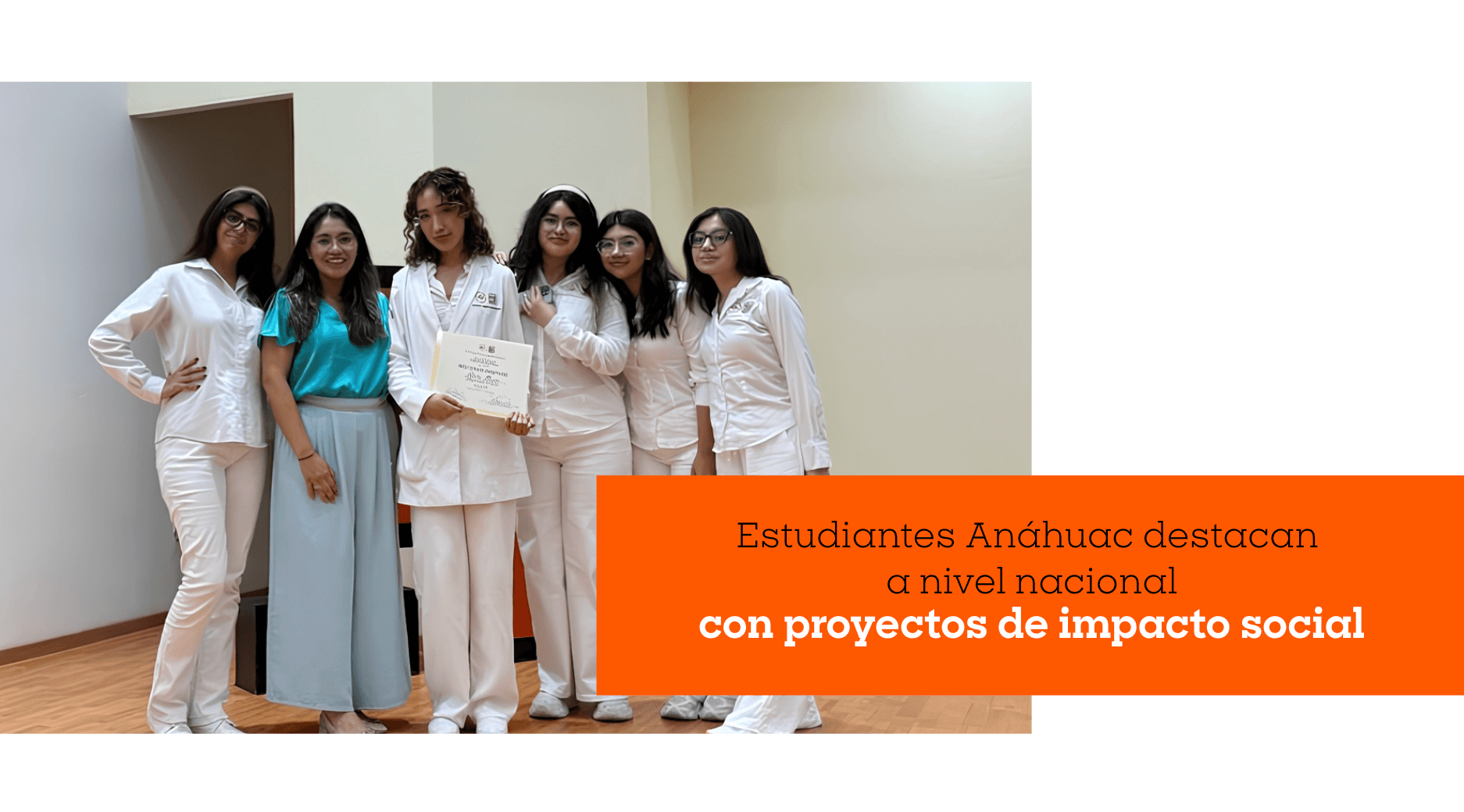 Estudiantes Anáhuac destacan a nivel nacional con proyectos de impacto social