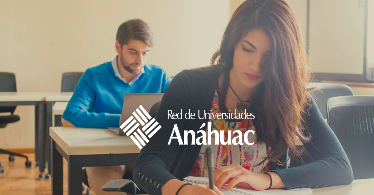 Ser Anahuac Es Una Gran Experiencia Blog Red De Universidades