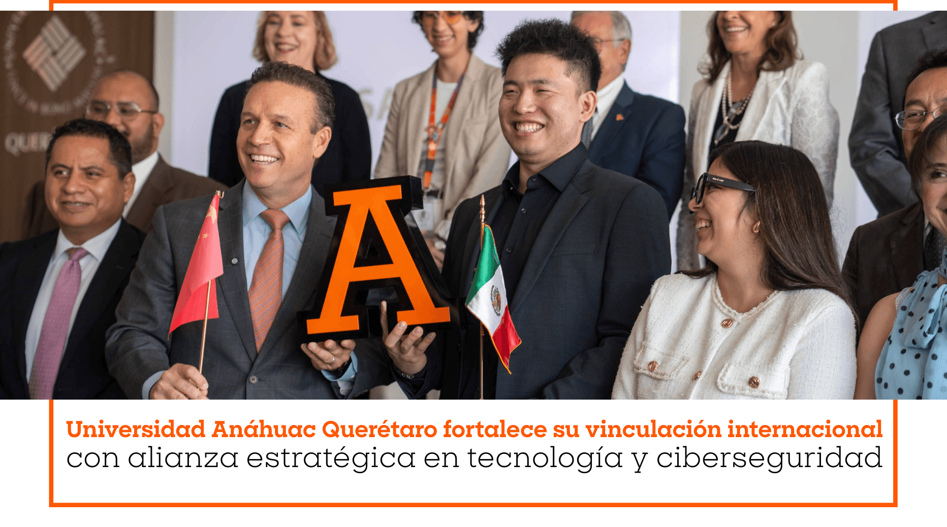 Universidad Anáhuac Querétaro fortalece su vinculación internacional con alianza estratégica en tecnología y ciberseguridad