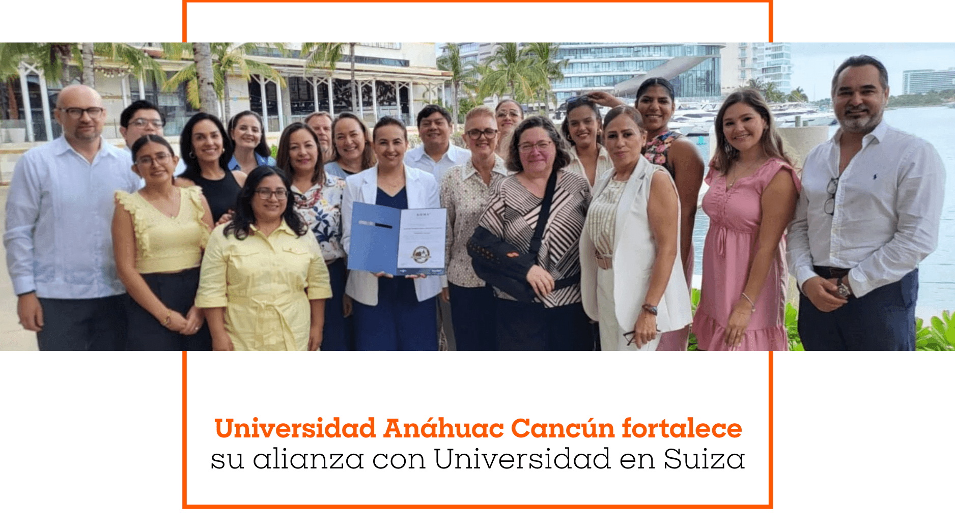 Universidad Anáhuac Cancún fortalece su alianza con Universidad en Suiza