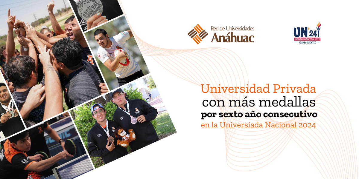 Red de Universidades Anáhuac: Primer lugar en el medallero de universidades privadas en la Universiada Nacional Aguascalientes 2024