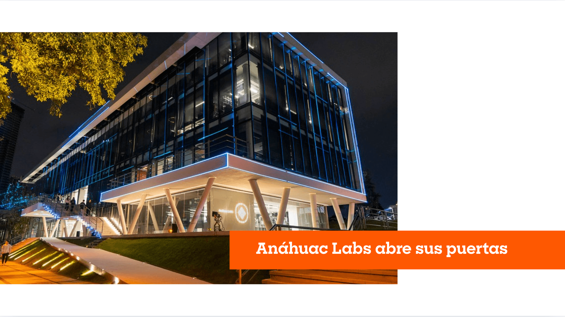 Anáhuac LABS abre sus puertas
