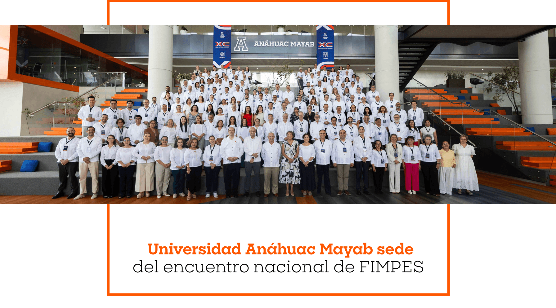 Universidad Anáhuac Mayab sede del encuentro nacional de FIMPES