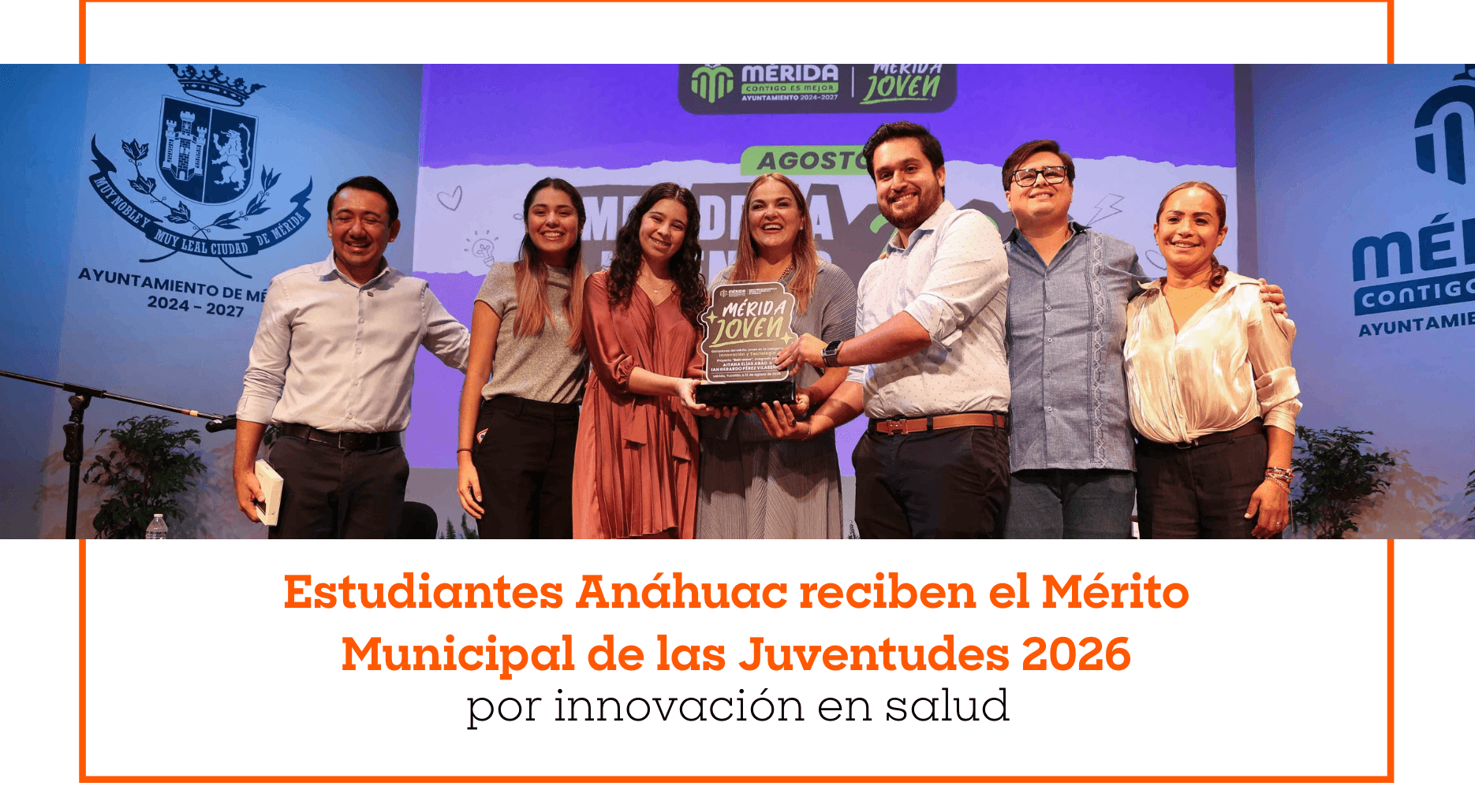Estudiantes Anáhuac reciben el Mérito Municipal de las Juventudes 2026 por innovación en salud
