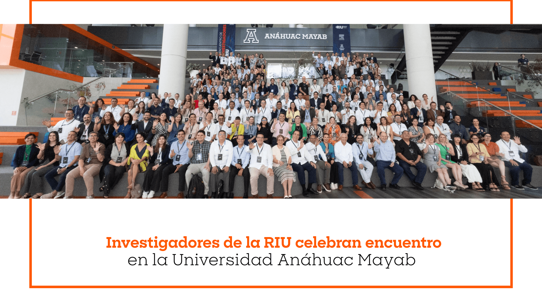 Investigadores de la RIU celebran encuentro en la Universidad Anáhuac Mayab