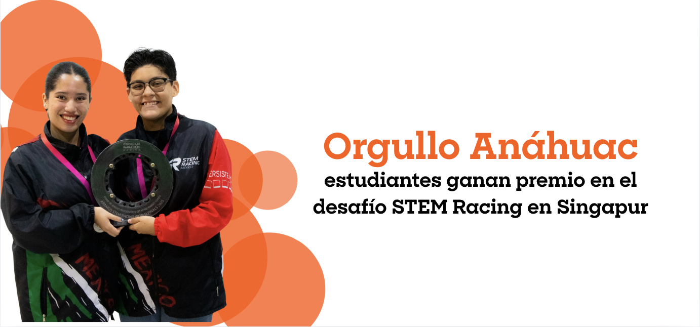 Estudiantes Anáhuac ganan premio mundial en el desafío STEM Racing