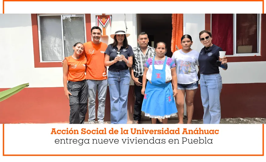 Acción Social de la Universidad Anáhuac entrega nueve viviendas en Puebla
