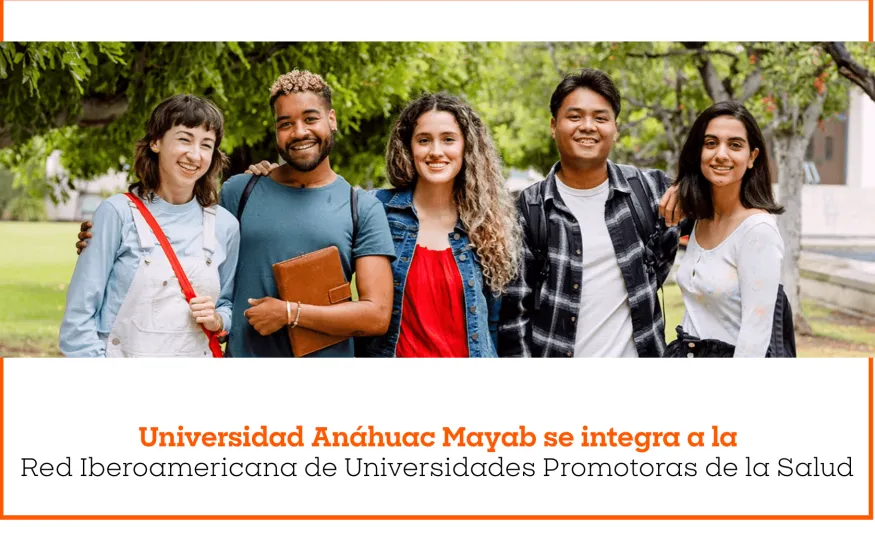 Mayab se integra a la Red Iberoamericana de Universidades Promotoras de la Salud