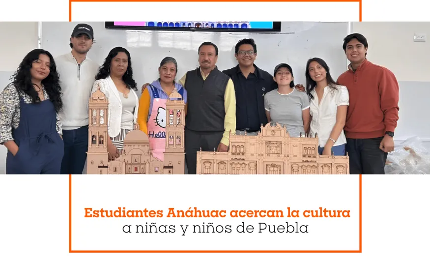 Estudiantes Anáhuac acercan la cultura a niñas y niños de Puebla