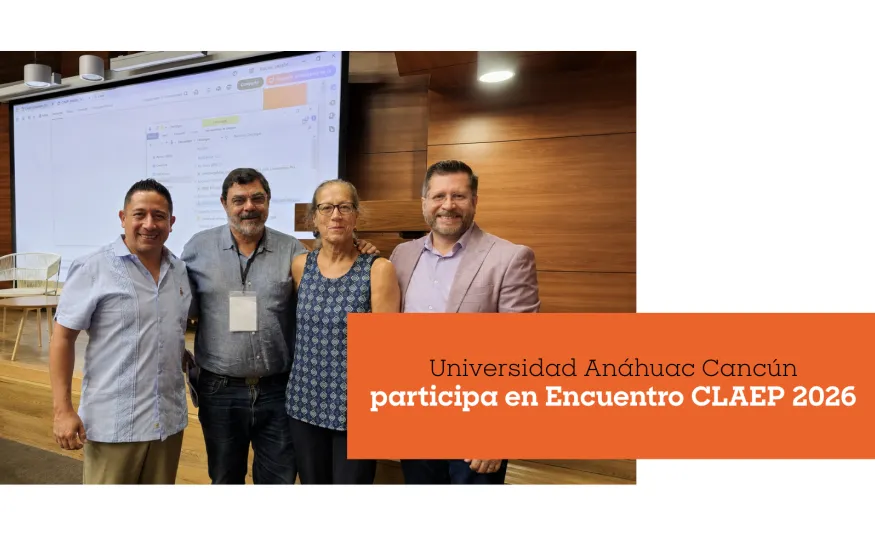 Universidad Anáhuac Cancún participa en Encuentro CLAEP 2026