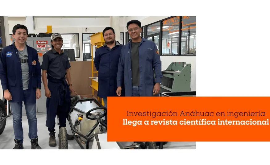 Investigación Anáhuac en ingeniería llega a revista científica internacional