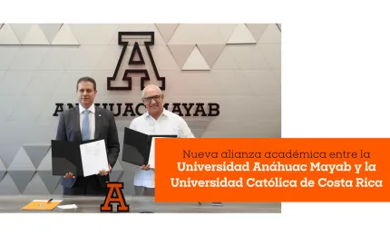 Nueva alianza académica entre Anáhuac Mayab y la Universidad Católica de Costa Rica 