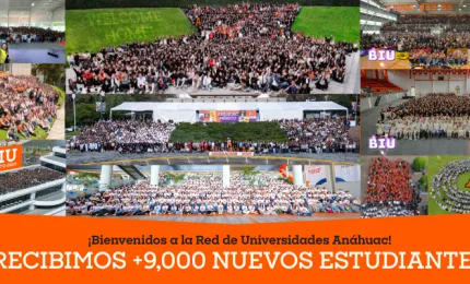 La Red de Universidades Anáhuac recibe a más de 9 mil nuevos alumnos