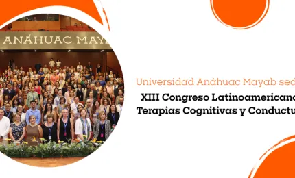 La Universidad Anáhuac Mayab lidera debate internacional en salud mental: CLAPCCO 2025