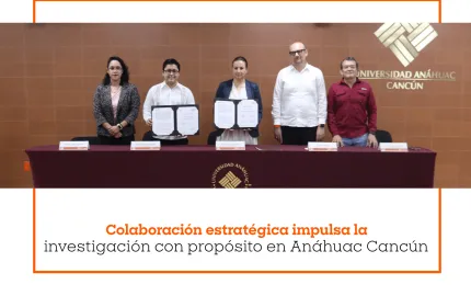 Universidad Anáhuac Cancún registra su Comité de Ética en Investigación