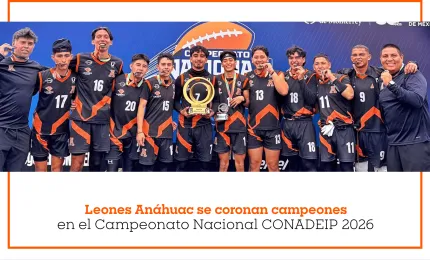Leones Anáhuac se coronan campeones en el Campeonato Nacional CONADEIP 2026