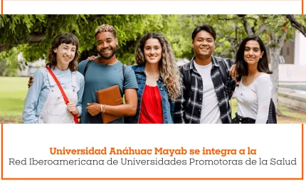Mayab se integra a la Red Iberoamericana de Universidades Promotoras de la Salud