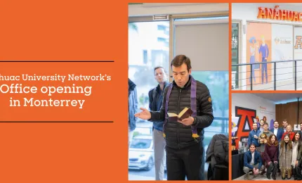 The Anáhuac University Network opens a new support office in Monterrey