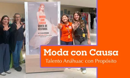 Moda con Causa: la creatividad Anáhuac al servicio de la solidaridad