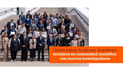 Universidad Anáhuac fortalece su comunidad científica con nuevos investigadores