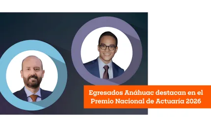 Egresados Anáhuac destacan en el Premio Nacional de Actuaría 2026
