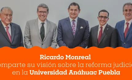 Cátedra Melquiades Morales 2025: un espacio de reflexión jurídica en la Universidad Anáhuac Puebla con Ricardo Monreal 