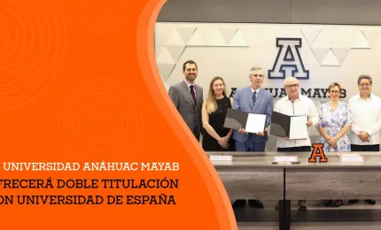 doble titulación Comunicación Universidad Anáhuac Mayab UCAM