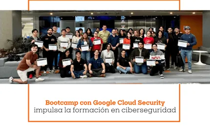 Bootcamp con Google Cloud Security impulsa la formación en ciberseguridad