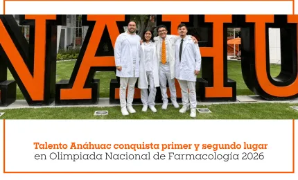 Talento Anáhuac conquista primer y segundo lugar en Olimpiada Nacional de Farmacología 2026