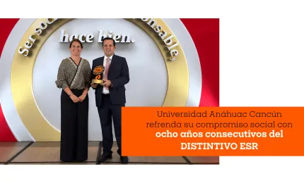 Universidad Anáhuac Cancún refrenda su compromiso social con ocho años consecutivos del Distintivo ESR®
