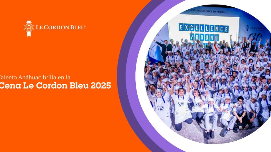 Talento Anáhuac Cena Le Cordon Bleu 2025