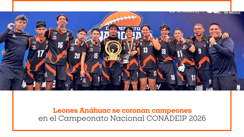 Leones Anáhuac se coronan campeones en el Campeonato Nacional CONADEIP 2026