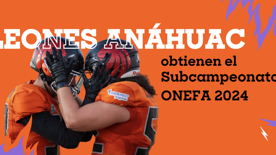 Leones de la Universidad Anáhuac Cancún: obtienen el Subcampeonato de Conferencia Nacional de la ONEFA 2024.