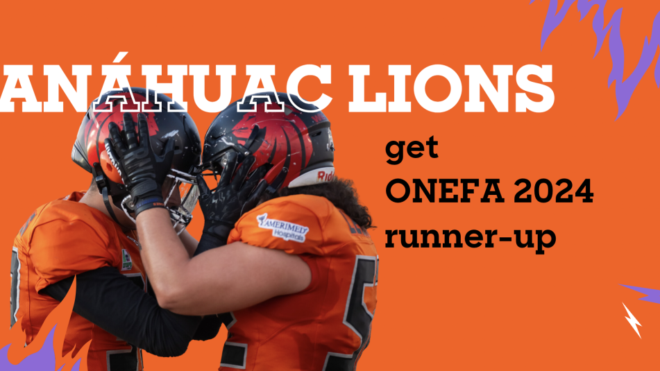 Anáhuac University Cancún Lions obtain the ONEFA 2024 National Conference Runner-up