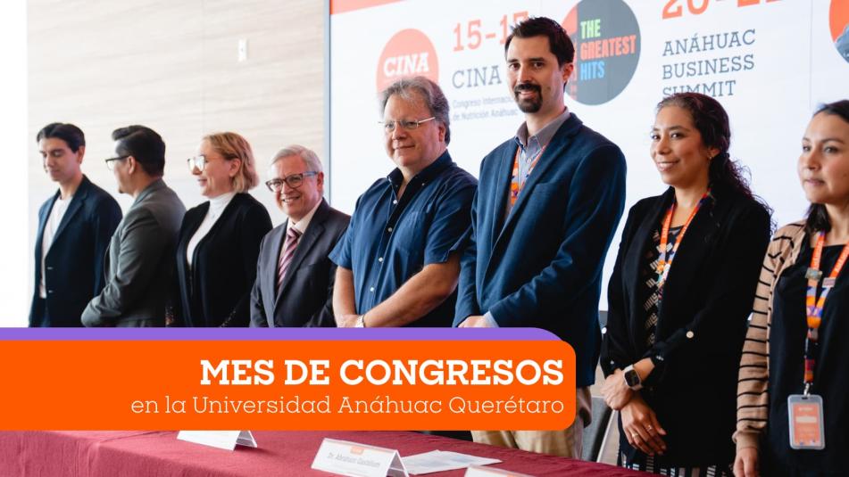 Octubre, mes de congresos en la Universidad Anáhuac Querétaro