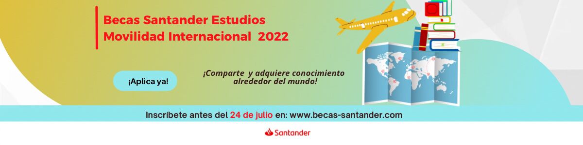 Lanzamiento Becas Santander Estudios | Movilidad Internacional 2022
