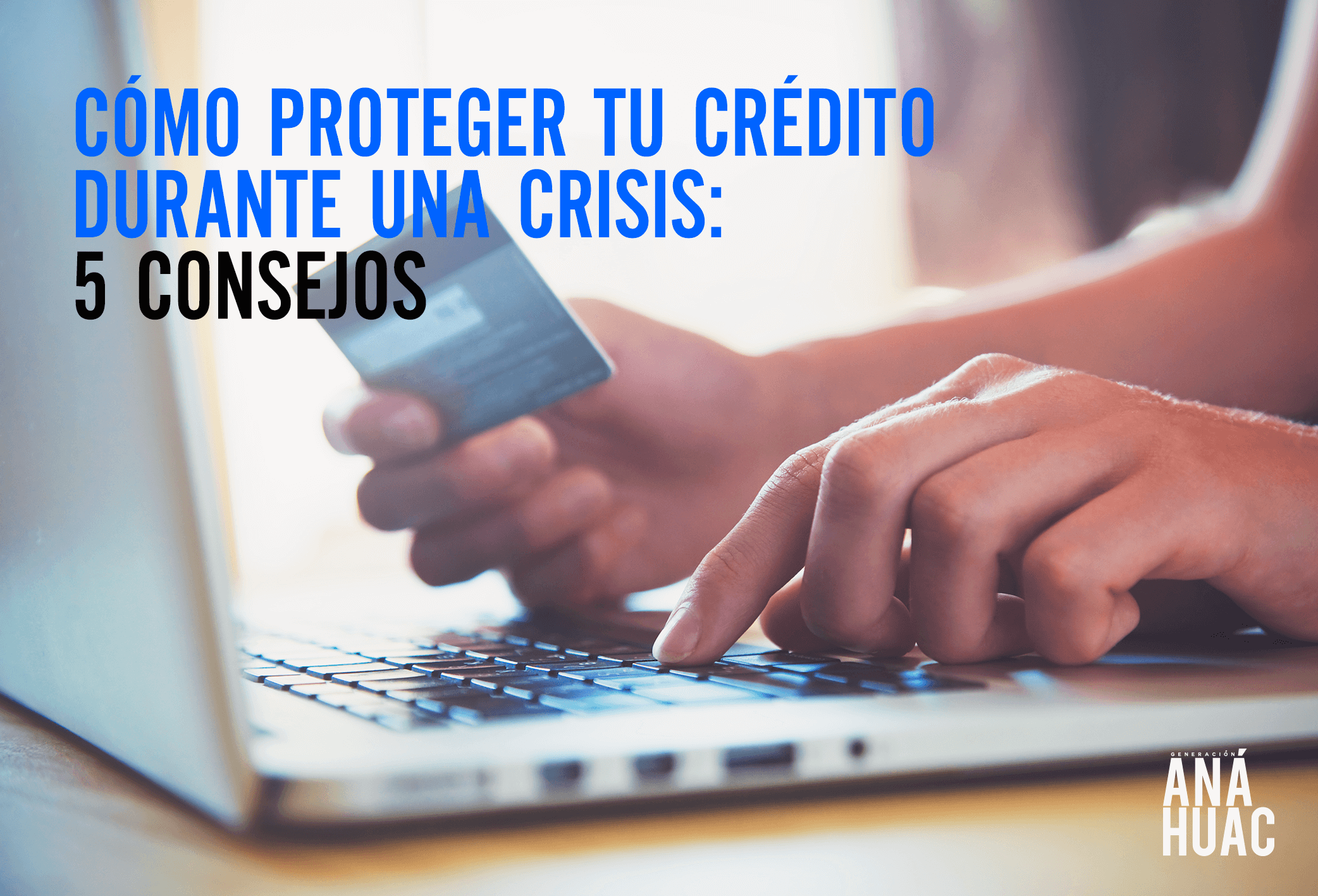 consejos-cuidar-proteger-crédito-durante-crisis
