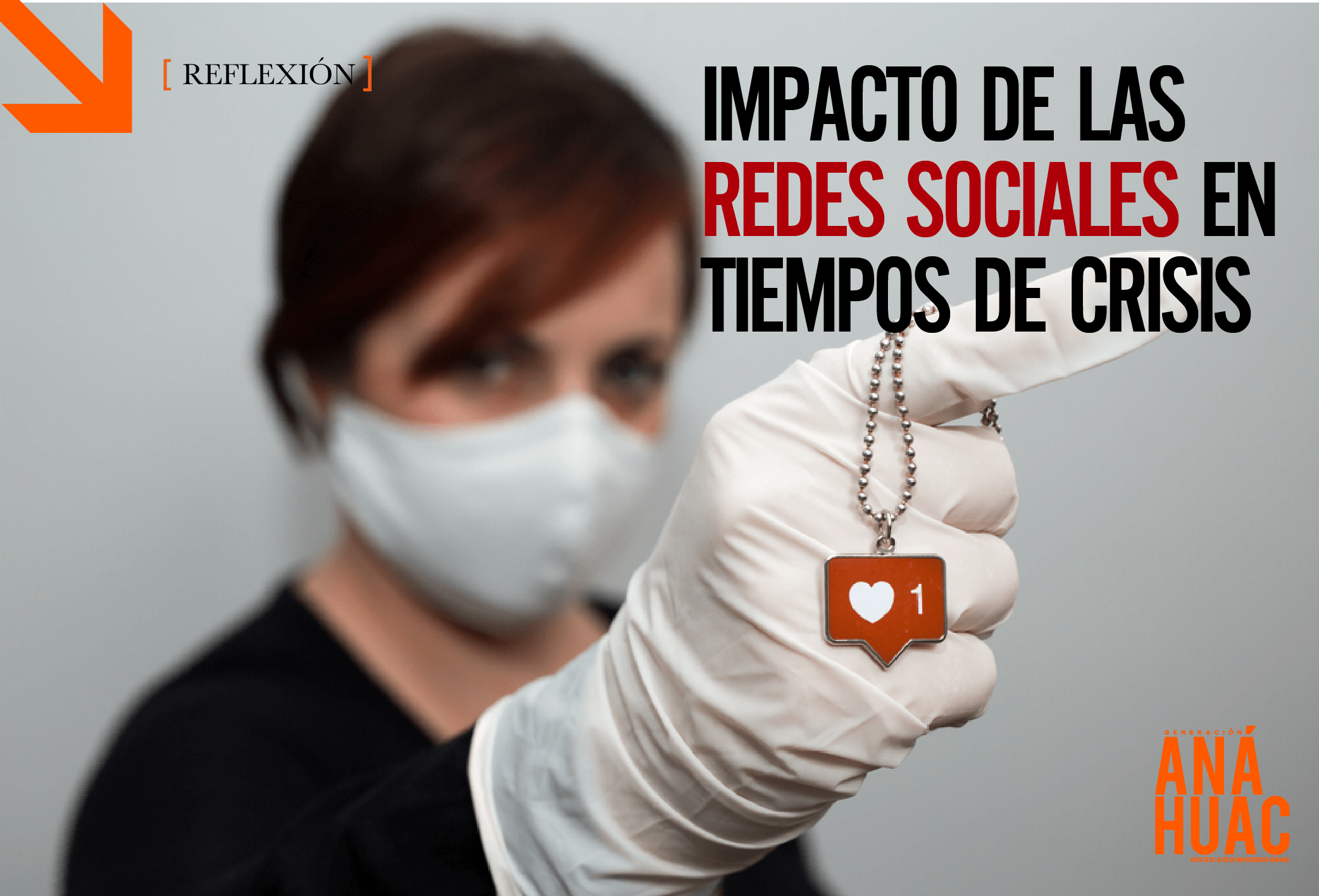 Impacto de las redes sociales en tiempos de crisis | Generación Anáhuac