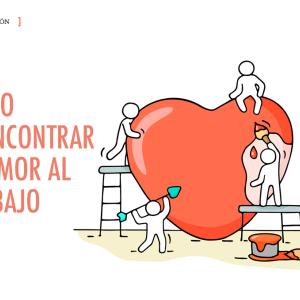 reencontrar el amor al trabajo